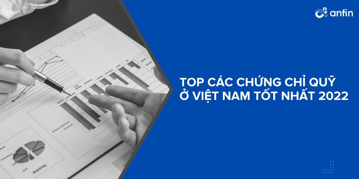 Top các chứng chỉ quỹ ở Việt Nam tốt nhất 2023