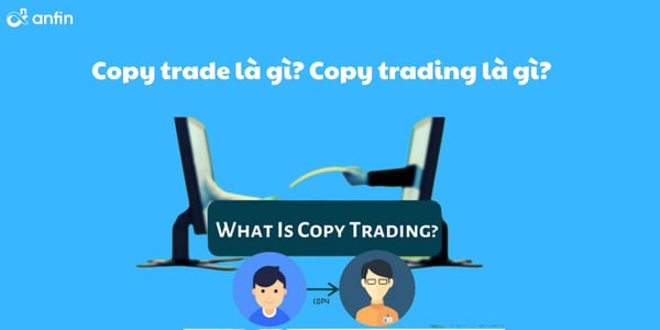 khái niệm copy trade