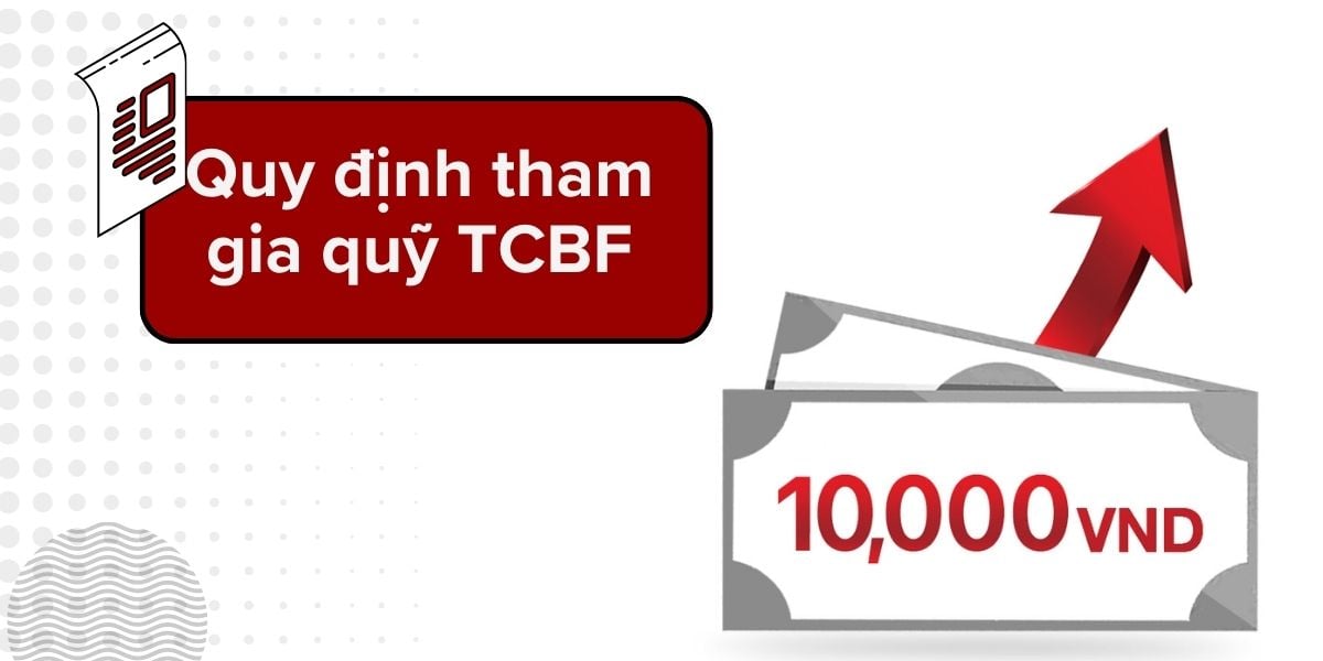 Các quy định tham gia quỹ TCBF