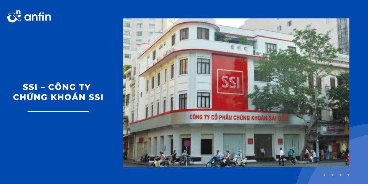 SSI – Công ty chứng khoán SSI